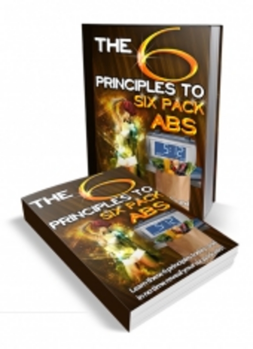 Product picture The 6 Principles To Six Pack Abs 